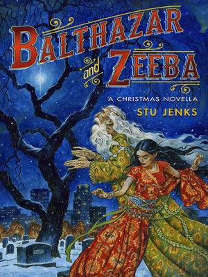 cover image of Balthazar and Zeeba: a Christmas Novella.
